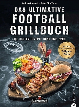 Napoleon Grillbuch Das ultimative Football-Grillbuch